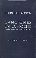 Canciones en la noche/ Songs in the Night: Estudio Sobre San Juan De La Cruz (Filosofia)