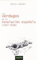Los verdugos de la revolucion espanola (Brujula)
