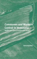 Communes and Workers' Control in Venezuela