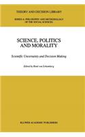 Science, Politics and Morality