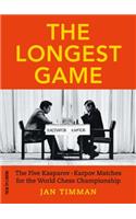 The Longest Game: The Five Kasparovkarpov Matches for the World Chess Championship