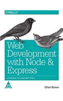Web Development With Node & Express: Learning He Javascript Stack