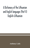 A dictionary of the Lithuanian and English languages (Part II) English-Lithuanian