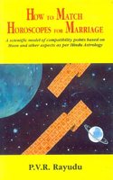 How to Match Horoscopes for Marriage: A Scientific Model of Compatibility Points based on Moon and other Aspects as per Hindu Astrology