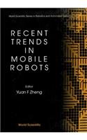 Recent Trends in Mobile Robots