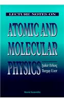 Lecture Notes on Atomic & Molecular Phys