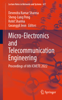 Micro-Electronics and Telecommunication Engineering: Proceedings of 6th Icmete 2022