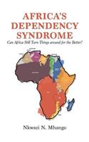 Africa's Dependency Syndrome