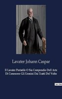 Il Lavater Portatile O Sia Compendio Dell Arte Di Conoscere Gli Uomini Dai Tratti Del Volto