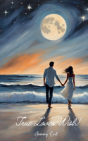 True Loves Wish!