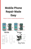 Mobile Phone Repair Made Easy