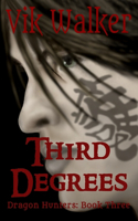 Third Degrees