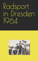 Radsport in Dresden 1964