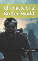 Chronicle of a Broken World