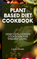 Plant Based Diet Cookbook