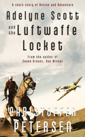 Adelyne Scott and the Luftwaffe Locket