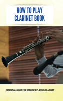 How To Play Clarinet Book