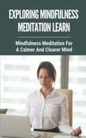 Exploring Mindfulness Meditation