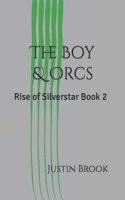 The Boy & Orcs