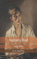 Aaron's Rod: Large Print