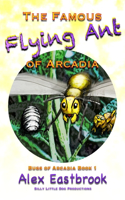 Famous Flying Ant of Arcadia