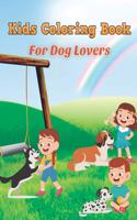 Kids Coloring Book for Dog Lovers