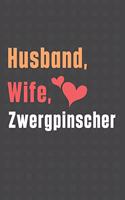 Husband, Wife, Zwergpinscher: For Zwergpinscher Dog Fans