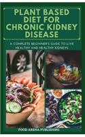 Plant Based Diet for Kidney Disease