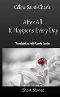 After All, It Happens Every Day