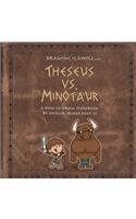 Theseus vs. the Minotaur