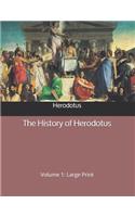 The History of Herodotus: Volume 1: Large Print