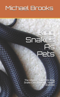 King Snakes As Pets