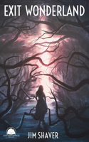 Exit Wonderland: (1 The Evans Grove Chronicles)
