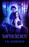 Shifter Secrets (Sid & Sin #3): (3 Sid & Sin)