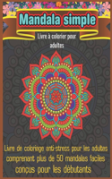 Mandala Simple Livre à colorier pour adultes