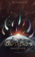 Adaptação 2: Livro B: Sobrevivente