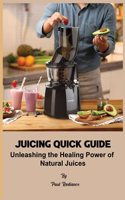 Juicing Quick Guide