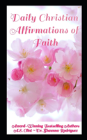 Daily Christian Affirmations of Faith