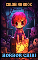 Horror Chibi Coloring Book: Creepy Chibi Coloring Pages With Creepy and Cute Chibi Characters for Relaxation