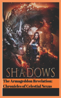 Shadows The Armageddon Revelation