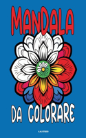 Mandala Da Colorare: Tanti Mandala tutti da Colorare!