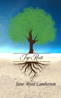 Tap Roots