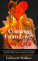 Coming From Love, From Lola