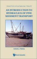 An Introduction to Hydraulics of Fine Sediment Transport (Special Indian Edition / Reprint Year : 2020)
