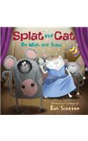 Splat the Cat: On with the Show: (Splat the Cat)