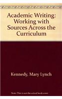 Academic Writing: Working with Sources Across the Curriculum