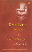 Dalai Lama, My Son - a Mother's Story