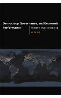 Democracy, Governance, and Economic Performance