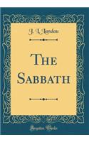 The Sabbath (Classic Reprint)