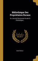 Bibliothèque Des Propriétaires Ruraux